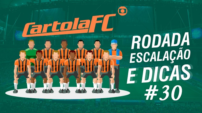 Cartola FC 2021 Rodada 30 Escalação E Dicas