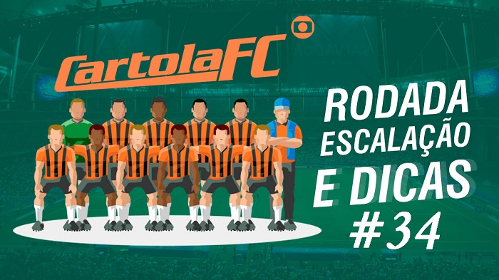 Cartola FC 2021 Rodada 34 Escalação E Dicas